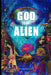 God is an alien by Bernie Donnelly