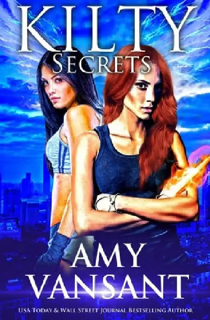 Kilty Secrets: Time-Travel Urban Fantasy Thriller with a Killer Sense of Humor by Amy Vansant