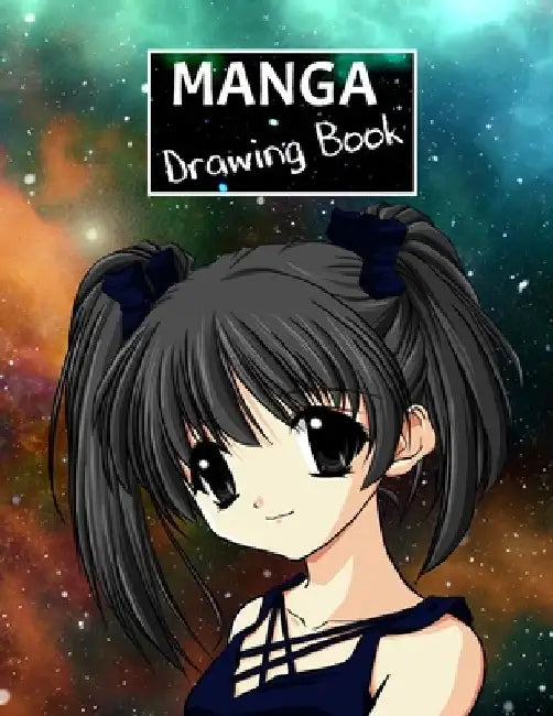 Manga Drawing Book: Create your own manga style comics. by Toon Time