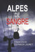 Alpes de Sangre by Estrada Lauret, Francisco