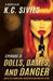 Dolls, Dames, and Danger: Capital City Characters: Episode II by K. C. Sivils