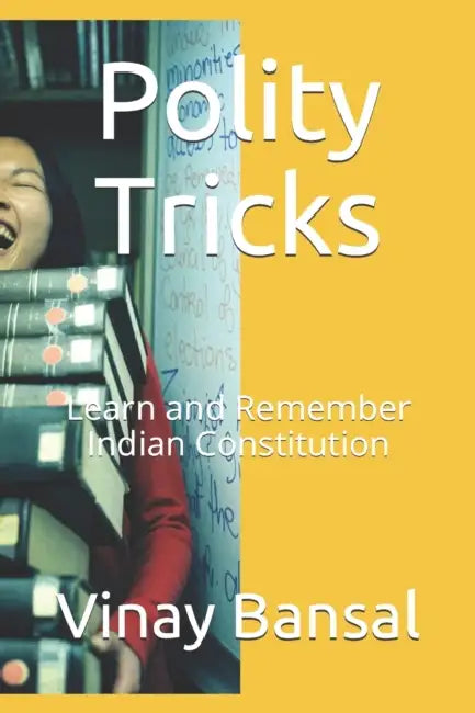 Polity Tricks: Learn and Remember Indian Constitution  by Vinay Bansal