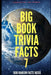 Big Book Trivia Facts: 1000 Random Facts Inside by Jim O'Neill