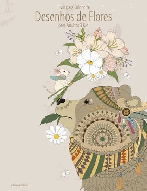 Livro para Colorir de Desenhos de Flores para Adultos 3 & 4 by Snels, Nick