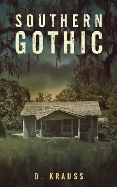 Southern Gothic by Jayne Southern