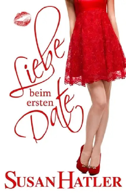 Liebe beim ersten Date by Hatler, Susan