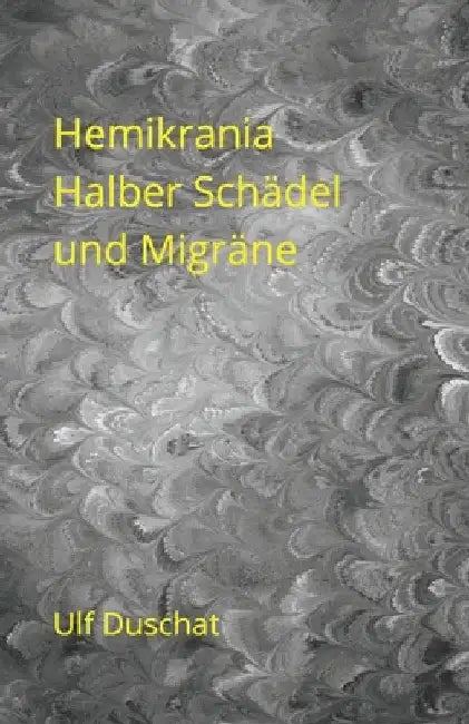 Hemikrania by Duschat, Ulf