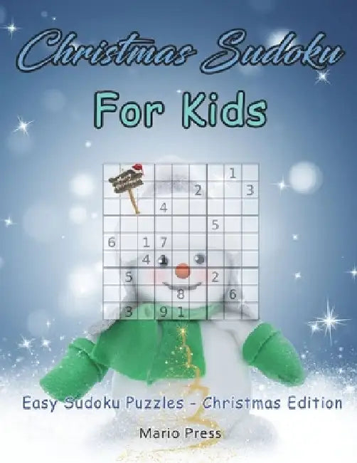 Christmas Sudoku For Kids: Easy Sudoku Puzzles - Christmas Edition by Mario Press