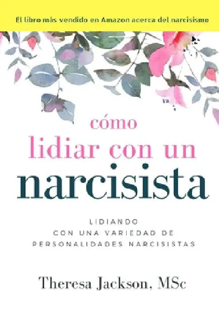 Cómo Lidiar con un Narcisista by Monroy, Rocio