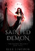 Sainted Demon: A Reverse Harem Paranormal Romance by Elle Lincoln