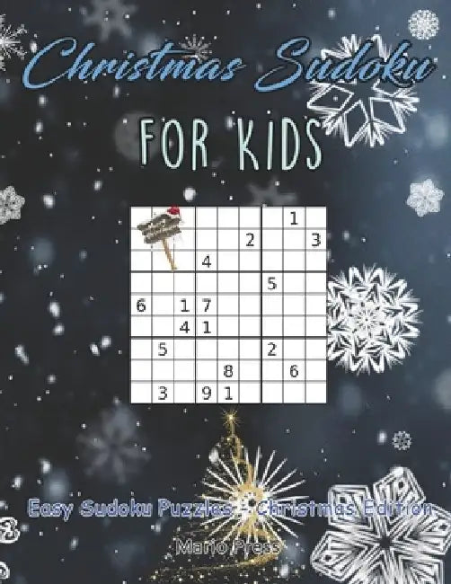 Christmas Sudoku For Kids: Christmas Sudoku For Kids by Mario Press