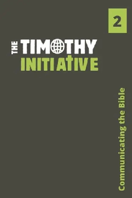 Communicating the Bible by The Timothy Initiative