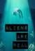 Aliens Are Real by Hella Hustler
