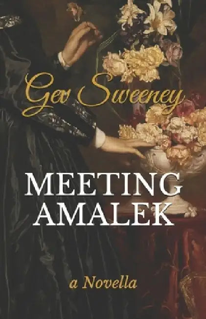 Meeting Amalek by Gev Sweeney