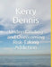 Understanding and Overcoming Risk-Taking Addiction by Kerry Dennis
