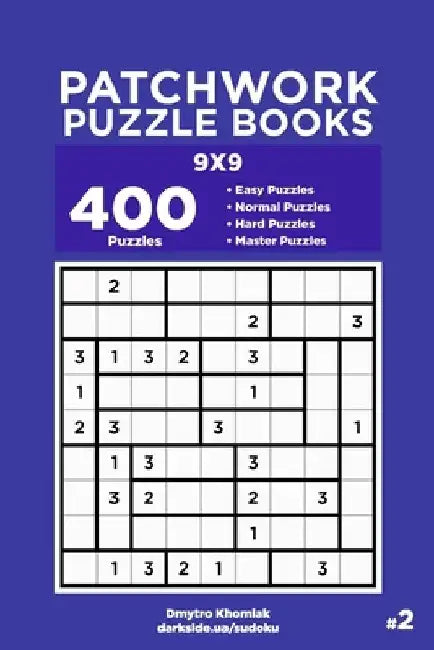 Patchwork Puzzle Books - 400 Easy to Master Puzzles 9x9 (Volume 2) by Dart Veider