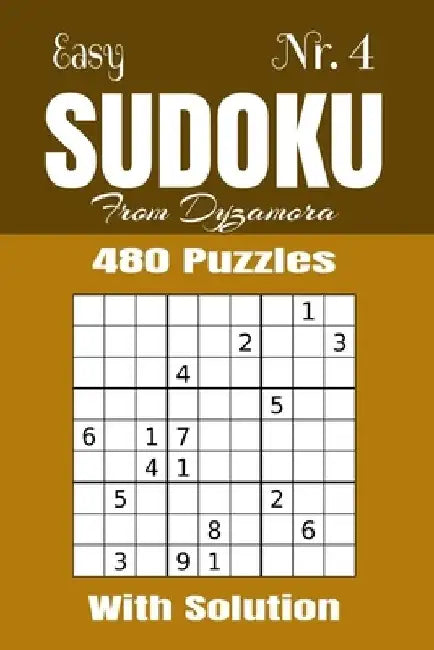 Easy Sudoku Nr.4: 480 puzzles with solution by From Dyzamora