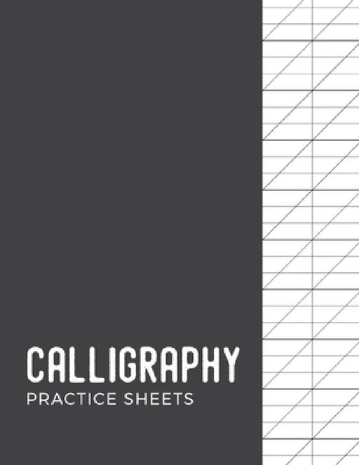 Calligraphy Practice Sheets: Modern Calligraphy Practice Paper - 120 Sheet Pad by Calligrapher Press