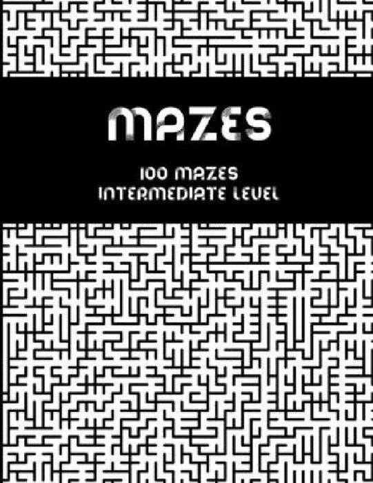 Mazes - 100 mazes intermediate level: Maze book for adults by Red Spoon Publishing