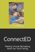 ConnectED: Making Virtual Schooling Work for Your Family by Williams Med, Beth