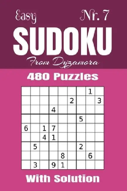 Easy Sudoku Nr.7: 480 puzzles with solution by From Dyzamora
