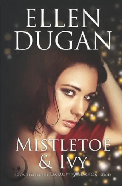 Mistletoe & Ivy by Ellen Dugan