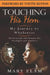 Touching His Hem: My Journey to Wholeness by Yvette Benton