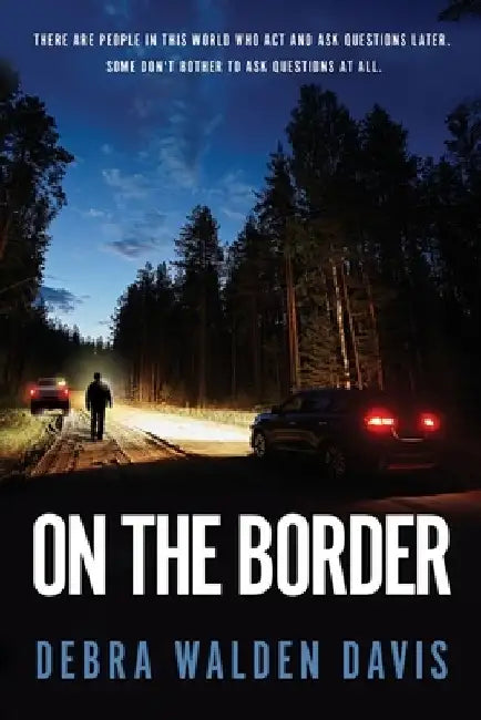 On the Border by Debra Walden Davis