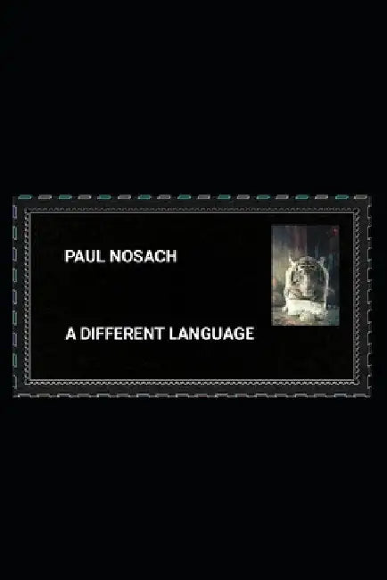 A Different Language by Paul Nosach