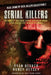 Serial Killers: The Horrific True Crime Stories Behind 6 Infamous Serial Killers That Shocked The World by Nancy Veysey