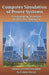 Computer Simulation of Power Systems: Programming Strategies and Practical Examples by D. James Benton