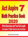 ACT Aspire 7 Math Practice Book 2020: Extra Exercises and Two Full Length ACT Aspire Math Tests to Ace the Exam by Reza Nazari