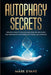 Autophagy: Secrets - Promote Longevity and Anti-Aging, Burn Fat, and Achieve Peak Performance with Intermittent Fasting and Autophagy by Mark Evans
