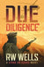 Due Diligence by Rw Wells