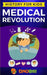 Medical Revolution: History for kids: Medical Inventions 1700s to Present by Dinobibi Publishing