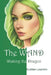 The WAND: Waking the Dragon by Ecallaw Leachim