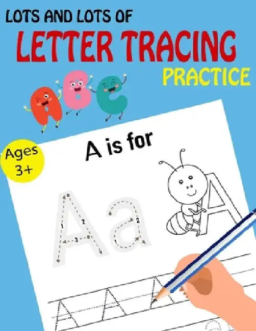 Lots and Lots of Letter Tracing Practice by Kids Writing Time
