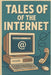 Tales of the Internet by Keyes, Jessica