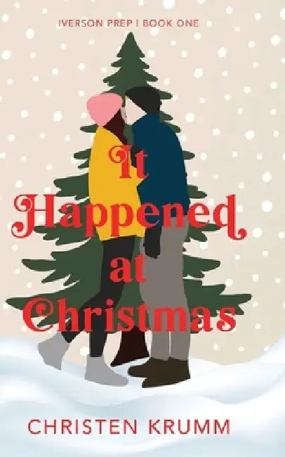 It Happened at Christmas by Christen Krumm