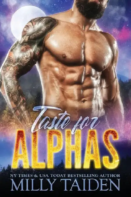 Taste for Alphas: Paranormal Fantasy Shifter Romance by Milly Taiden