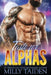 Taste for Alphas: Paranormal Fantasy Shifter Romance by Milly Taiden