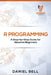 R Programming: A Step-by-Step Guide for Absolute Beginners by Daniel Bell