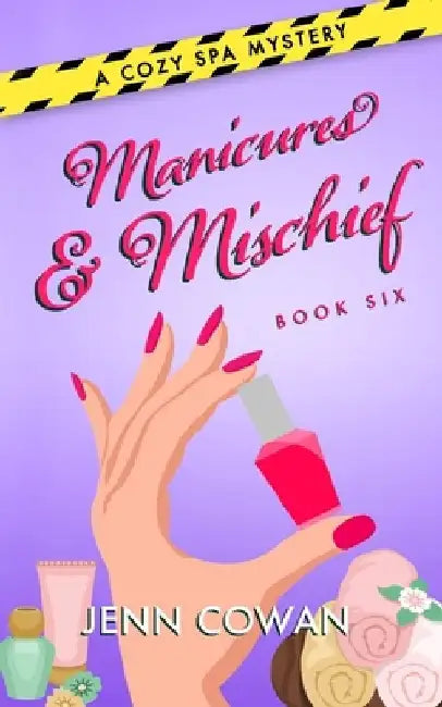 Manicures & Mischief by Jenn Cowan