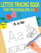 Letter Tracing Book For Preschoolers 3-5 by Kids Writing Time