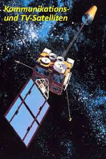 Kommunikations- und TV-Satelliten by Thaller, Georg Erwin