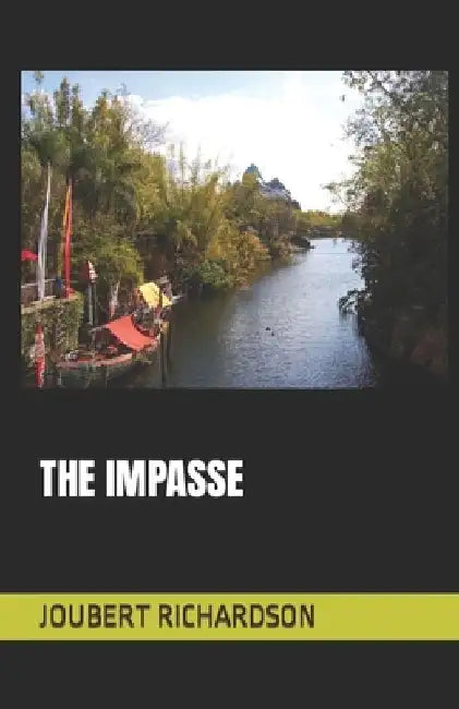 The Impasse by Joubert Richardson