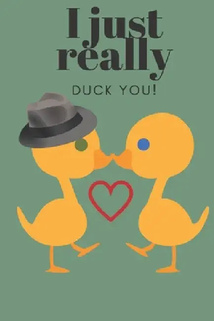 I Just Really Duck You!: Sweetest Day, Valentine's Day or Just Because Gift by D. Designs