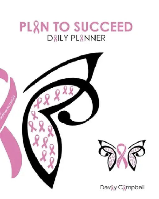 Plan To Succeed by Devay Campbell