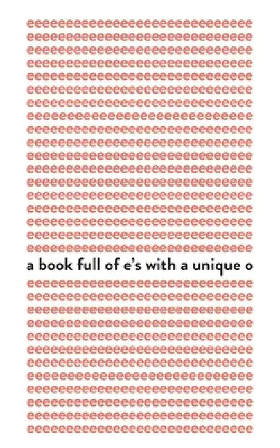 A book full of e's with a unique o by Eye Bleeding Books