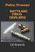 Paths Crossed: Battling Drug Dealers by Clif Edwards